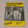 Kalle-Kustaa Korkki 51 Teloitetun paluu