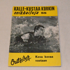 Kalle-Kustaa Korkki 55 Kova kovaa vastaan