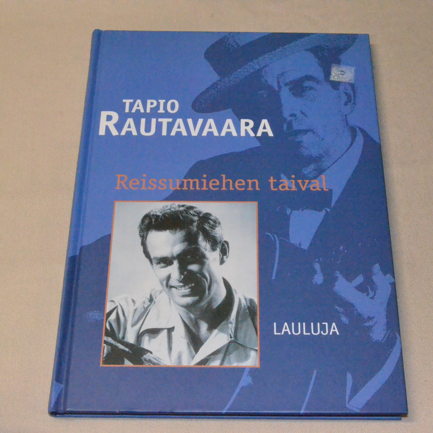 Tapio Rautavaara Reissumiehen taival - Lauluja