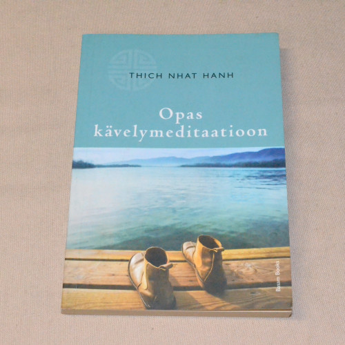 Thich Nhat Hanh Opas kävelymeditaatioon