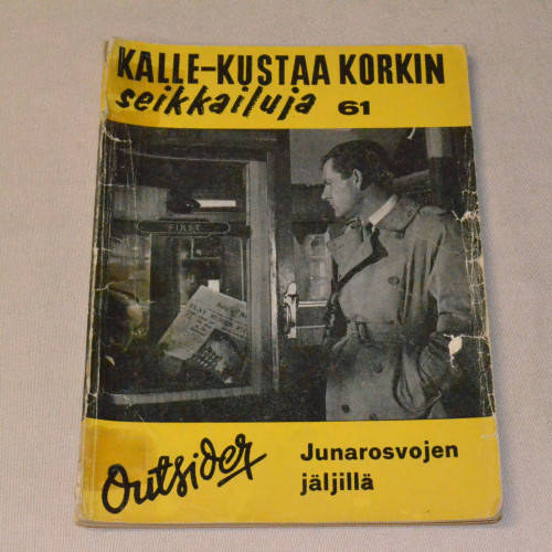 Kalle-Kustaa Korkki 61 Junarosvojen jäljillä