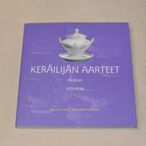 Keräilijän aarteet - Arabian astiastoja