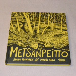 Sanna Hukkanen - Inkeri Aula Metsänpeitto