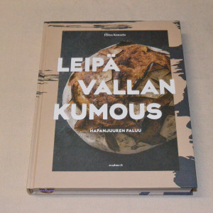 Eliisa Kuusela Leipävallankumous - Hapanjuuren paluu