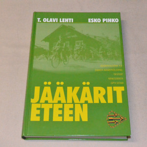 T. Olavi Lehti - Esko Pihko Jääkärit eteen