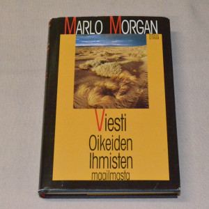 Marlo Morgan Viesti Oikeiden Ihmisten maailmasta