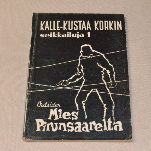 Kalle-Kustaa Korkki 01 Mies Pirunsaarelta