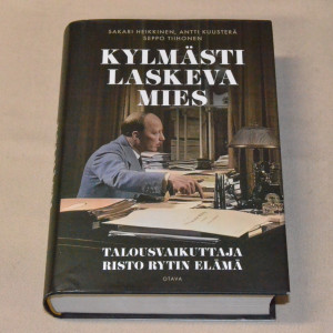 Kylmästi laskeva mies - Talousvaikuttaja Risto Rytin elämä