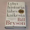 Bill Bryson Lyhyt historia lähes kaikesta