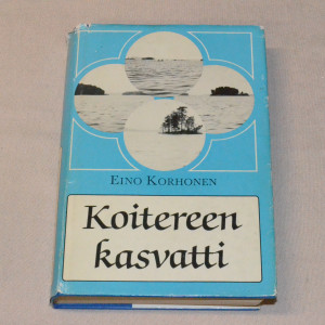 Eino Korhonen Koitereen kasvatti