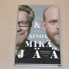 Kari Enqvist & Janne Saarikivi Ainoa, mikä jää