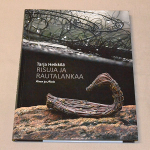 Tarja Heikkilä Risuja ja rautalankaa