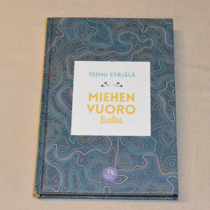 Teemu Syrjälä Miehen vuoro tuntea