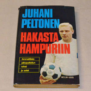 Juhani Peltonen Hakasta Hampuriin