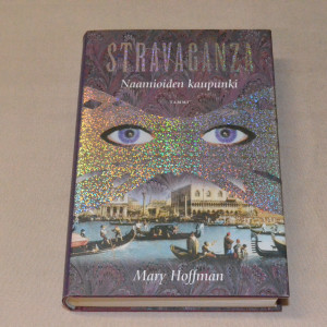 Mary Hoffman Stravaganza Naamioiden kaupunki