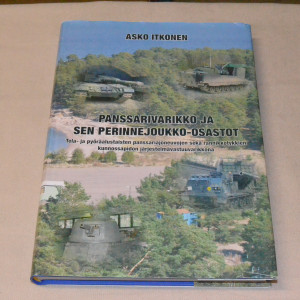 Asko Itkonen Panssarivarikko ja sen perinnejoukko-osastot
