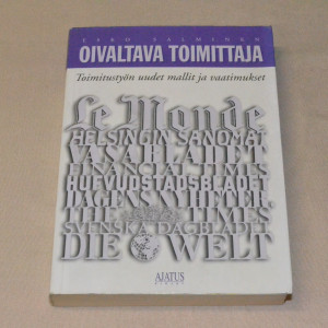 Esko Salminen Oivaltava toimittaja - Toimitustyön uudet mallit ja vaatimukset