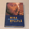 Mika Myllylä - Riisuttu mestari