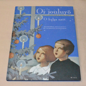 Oi jouluyö - O helga natt Kauneimmat joululaulut