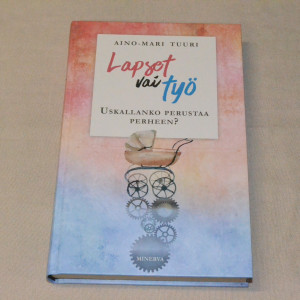 Aino-Maria Tuuri Lapset vai työ