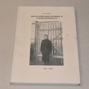 Aarre Sallinen Sotavankileiri numero 11 Valkeakoskella