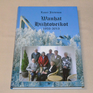 Lauri Järvinen Wanhat Hiihtoveikot 1953 - 2013