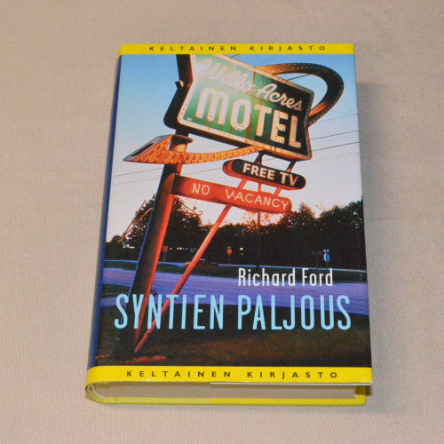 Richard Ford Syntien paljous