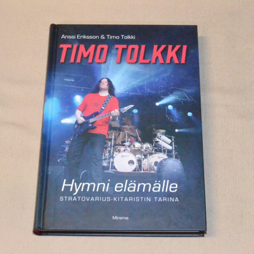 Anssi Eriksson & Timo Tolkki Hymni elämälle - Stratovarius-kitaristin tarina