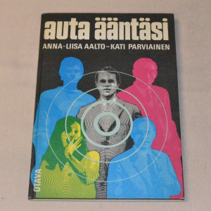 Anna-Liisa Aalto - Kati Parviainen Auta ääntäsi