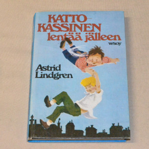 Astrid Lindgren Katto-Kassinen lentää jälleen