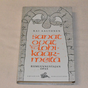 Kai Aaltonen Sanat ovat lohikäärmeitä - Riimuennustajan opas