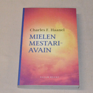 Charles F. Haanel Mielen mestariavain