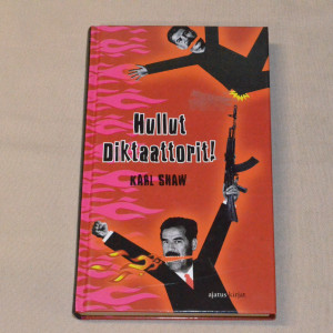 Karl Shaw Hullut diktaattorit!