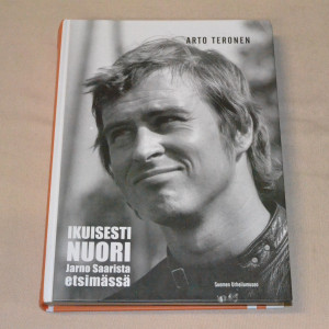 Arto Teronen Ikuisesti nuori - Jarno Saarista etsimässä