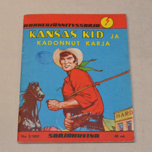 Korkeajännityssarja 03 - 1957 Kansas Kid ja kadonnut karja