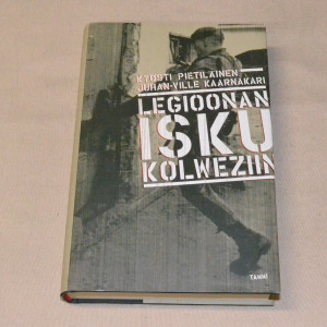 Kyösti Pietiläinen - Juhan-Ville Kaarnakari Legioonan isku Kolweziin