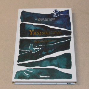 Ari Marjovuo, Jenny Julkunen ja Maria Rakkolainen Yksinäisyys - Tehtäväkirja avuksesi