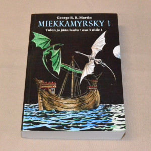 George R. R. Martin Miekkamyrsky 1 Tulen ja jään laulu osa 3 nide 1