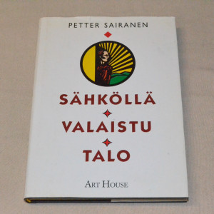 Petter Sairanen Sähköllä valaistu talo