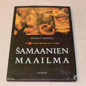 Mihály Hoppál Šamaanien maailma