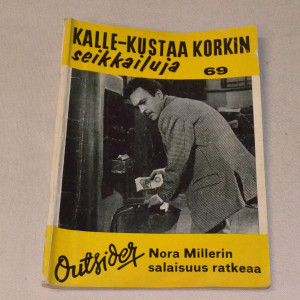 Kalle-Kustaa Korkki 69 Nora Millerin salaisuus ratkeaa