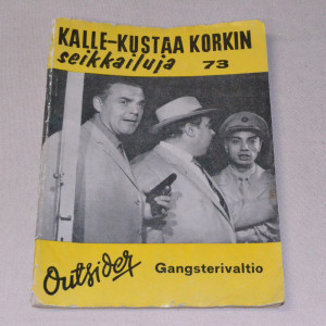 Kalle-Kustaa Korkki 73 Gangsterivaltio