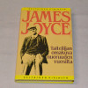 James Joyce Taiteilijan omakuva nuoruuden vuosilta