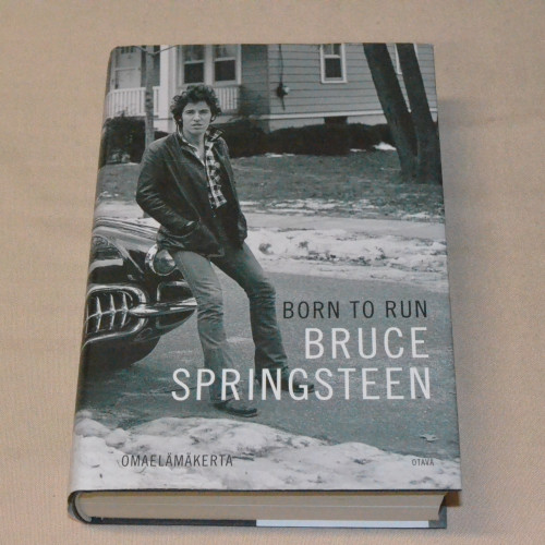 Bruce Springsteen Born to Run Omaelämäkerta