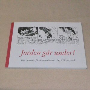 Jorden går under! Tove Janssons första muminserie i Ny Tid 1947-48