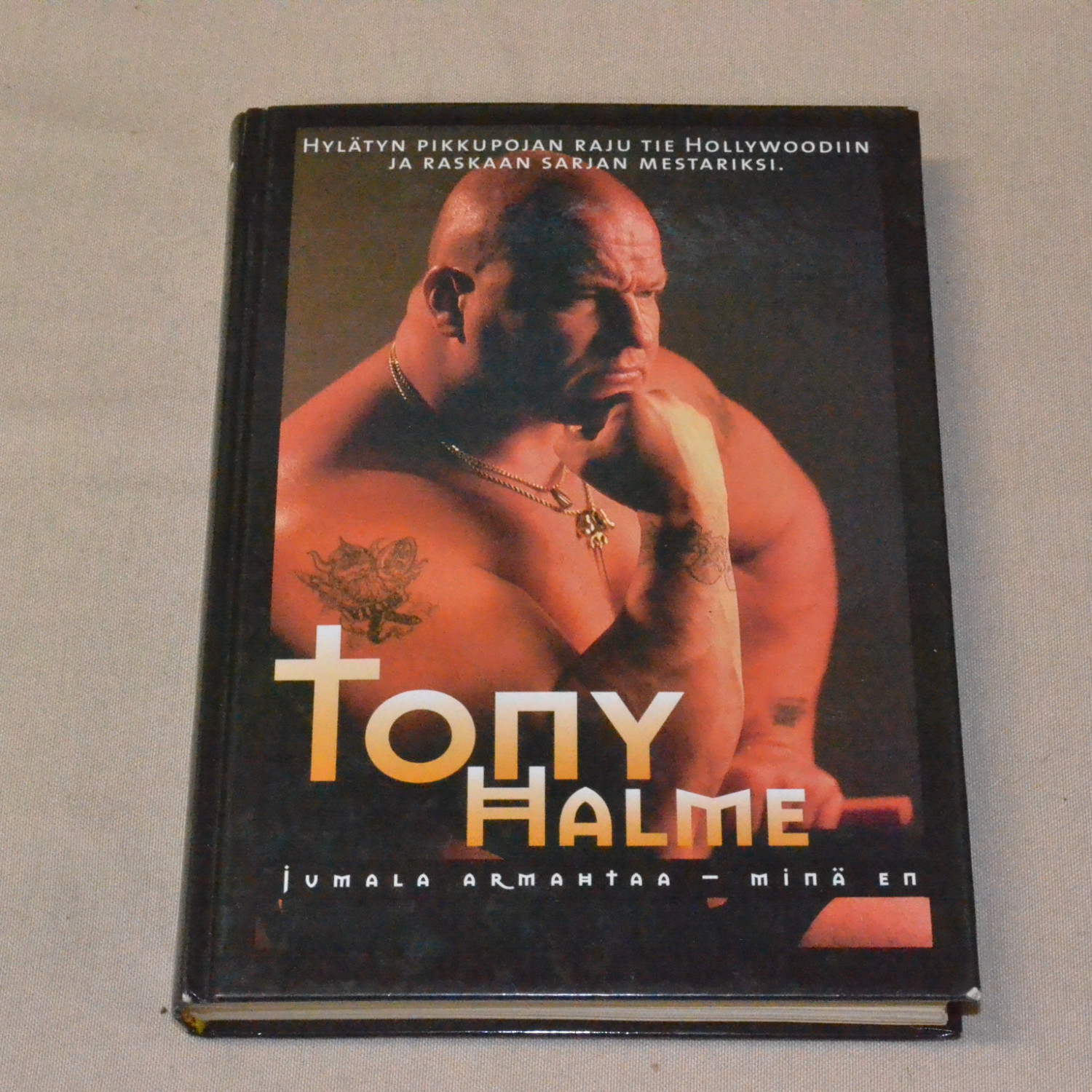 Tony Halme Jumala armahtaa - minä en