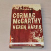 Cormac McCarthy Veren ääriin