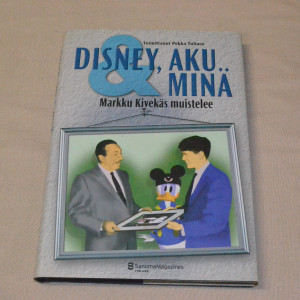 Disney, Aku ja minä - Markku Kivekäs muistelee