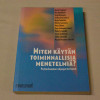 Miten käytän toiminnallisia menetelmiä?