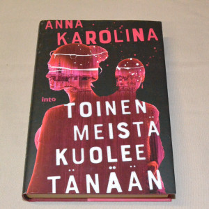 Anna Karolina Toinen meistä kuolee tänään